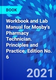 Workbook and Lab Manual for Mosby's Pharmacy Technician. Principles and Practice. Edition No. 6- Product Image