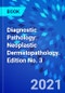 Diagnostic Pathology: Neoplastic Dermatopathology. Edition No. 3 - Product Thumbnail Image