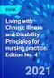 Living with Chronic Illness and Disability. Principles for nursing practice. Edition No. 4 - Product Thumbnail Image