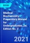 Medical Biochemistry: Preparatory Manual for Undergraduates_2e. Edition No. 2 - Product Image