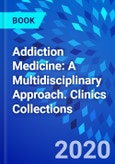 Addiction Medicine: A Multidisciplinary Approach. Clinics Collections- Product Image