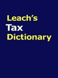 Leach's Tax Dictionary- Product Image
