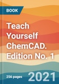 Teach Yourself ChemCAD. Edition No. 1- Product Image