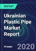 Ukrainian Plastic Pipe Market Report- Product Image