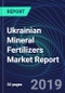 Ukrainian Mineral Fertilizers Market Report - Product Thumbnail Image