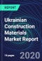 Ukrainian Construction Materials Market Report - Product Thumbnail Image