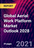 Global Aerial Work Platform Market Outlook 2028- Product Image