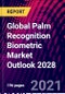 Global Palm Recognition Biometric Market Outlook 2028 - Product Thumbnail Image