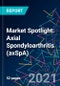Market Spotlight: Axial Spondyloarthritis (axSpA) - Product Thumbnail Image