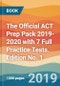 The Official ACT Prep Pack 2019-2020 with 7 Full Practice Tests. Edition No. 1 - Product Thumbnail Image