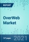 OverWeb: Market Shares, Strategies, and Forecasts, Worldwide, 2021-2027 - Product Thumbnail Image