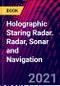Holographic Staring Radar. Radar, Sonar and Navigation - Product Thumbnail Image