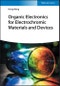 Organic Electronics for Electrochromic Materials and Devices. Edition No. 1 - Product Image