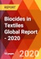 Biocides in Textiles Global Report - 2020 - Product Thumbnail Image