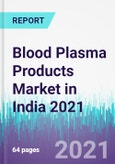 Blood Plasma Products Market in India 2021- Product Image