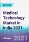 Medical Technology Market in India 2021 - Product Image