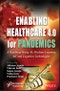 Enabling Healthcare 4.0 for Pandemics. A Roadmap Using AI, Machine Learning, IoT and Cognitive Technologies. Edition No. 1 - Product Thumbnail Image