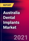 Australia Dental Implants Market Analysis - COVID19 - 2021-2027 - MedSuite - Includes: Dental Implants, Final Abutments & Surgical Guides- Product Image