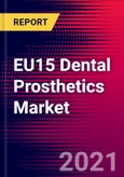 EU15 Dental Prosthetics Market Analysis - COVID19 - 2021-2027 - MedSuite - Includes: Crowns & Bridges, Dentures, Denture Teeth & Dental CAD/CAM Prosthetics- Product Image
