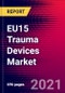EU15 Trauma Devices Market Analysis - COVID19 - 2020-2026 - MedSuite - Product Thumbnail Image