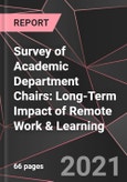 Survey of Academic Department Chairs: Long-Term Impact of Remote Work & Learning- Product Image