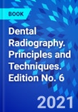 Dental Radiography. Principles and Techniques. Edition No. 6- Product Image