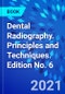 Dental Radiography. Principles and Techniques. Edition No. 6 - Product Thumbnail Image