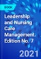 Leadership and Nursing Care Management. Edition No. 7 - Product Thumbnail Image