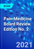 Pain Medicine Board Review. Edition No. 2- Product Image