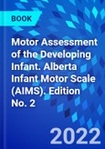 Motor Assessment of the Developing Infant. Alberta Infant Motor Scale (AIMS). Edition No. 2- Product Image