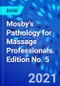 Mosby's Pathology for Massage Professionals. Edition No. 5 - Product Image