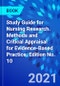 Study Guide for Nursing Research. Methods and Critical Appraisal for Evidence-Based Practice. Edition No. 10 - Product Image