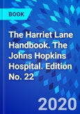 The Harriet Lane Handbook. The Johns Hopkins Hospital. Edition No. 22- Product Image