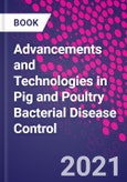 Advancements and Technologies in Pig and Poultry Bacterial Disease Control- Product Image
