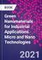 Green Nanomaterials for Industrial Applications. Micro and Nano Technologies - Product Thumbnail Image