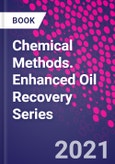 Chemical Methods. Enhanced Oil Recovery Series- Product Image