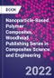 Nanoparticle-Based Polymer Composites. Woodhead Publishing Series in Composites Science and Engineering - Product Image