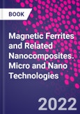 Magnetic Ferrites and Related Nanocomposites. Micro and Nano Technologies- Product Image