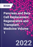 Pancreas and Beta Cell Replacement. Regenerative and Transplant Medicine Volume 1- Product Image