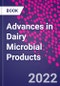 Advances in Dairy Microbial Products - Product Image