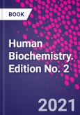 Human Biochemistry. Edition No. 2- Product Image