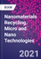 Nanomaterials Recycling. Micro and Nano Technologies - Product Thumbnail Image