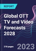 Global OTT TV and Video Forecasts 2028- Product Image