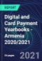 Digital and Card Payment Yearbooks - Armenia 2020/2021 - Product Thumbnail Image