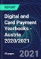Digital and Card Payment Yearbooks - Austria 2020/2021 - Product Thumbnail Image