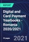 Digital and Card Payment Yearbooks - Romania 2020/2021 - Product Thumbnail Image