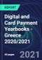 Digital and Card Payment Yearbooks - Greece 2020/2021 - Product Thumbnail Image
