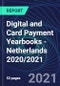Digital and Card Payment Yearbooks - Netherlands 2020/2021 - Product Thumbnail Image