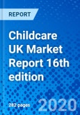 Childcare UK Market Report 16th edition- Product Image