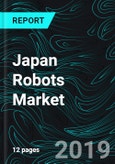 Japan Robots Market Size, Forecast by Category, Industrial Robots Number, Manufacturers & Shipments- Product Image